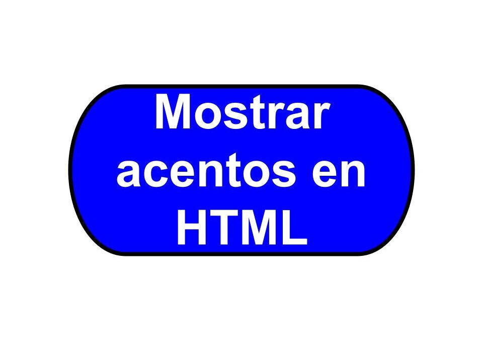 Mostrar Acentos HTML
